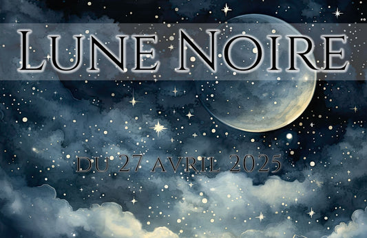 ● Lune Noire du 27 avril 2025 ●