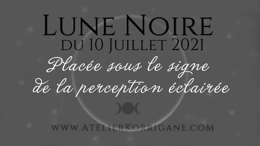 ● La Lune Noire du 10 juillet ● Korrigane