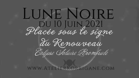 ● La Lune Noire du 10 juin ● Korrigane