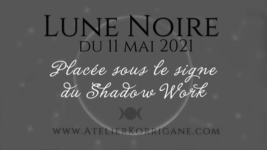 ● La Lune Noire du 11 mai ● Korrigane
