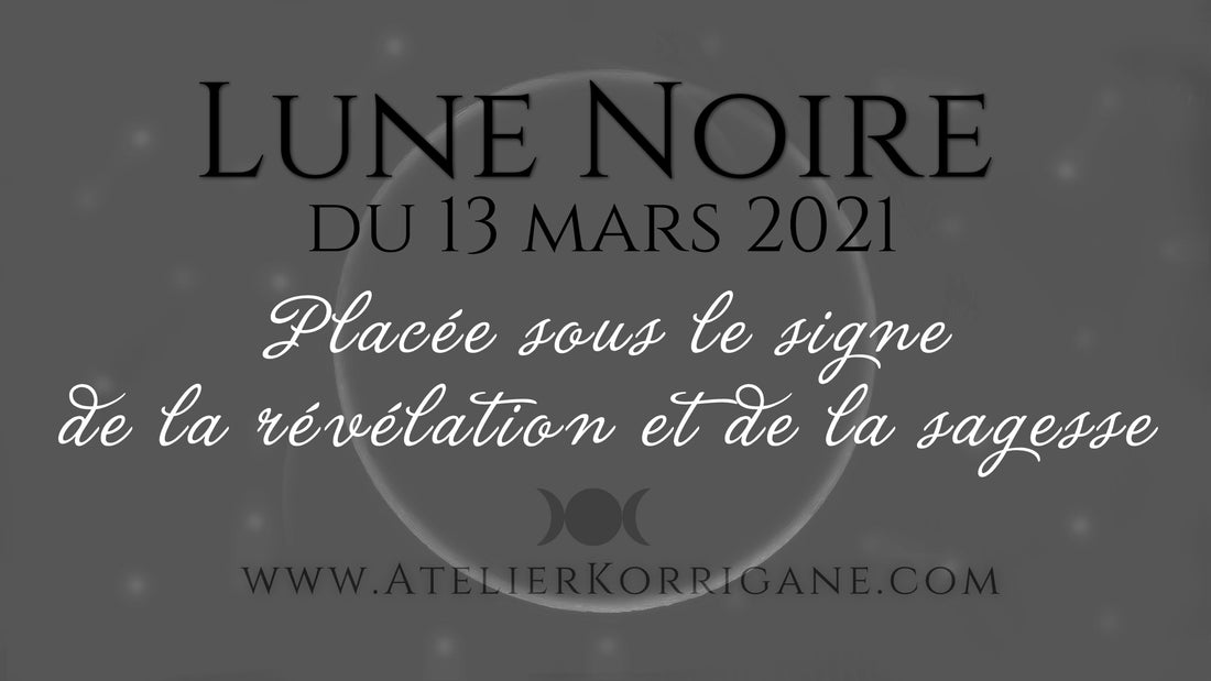 ●  13 mars : Lune Noire ● Korrigane