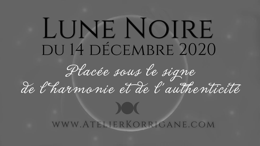 ●  14 décembre : Lune Noire ● Korrigane