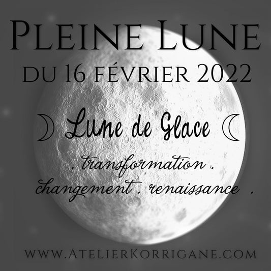 ◯ 16 février : la Pleine Lune de Glace ◯ Korrigane