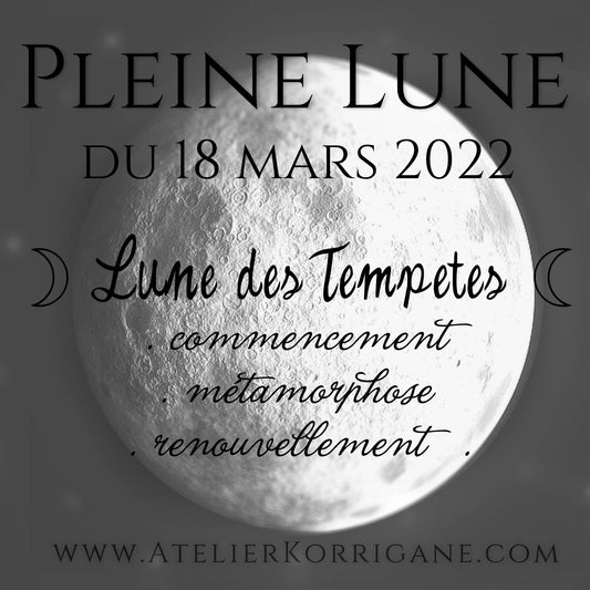 ◯ 18 mars : la Pleine Lune des Tempêtes ◯ Korrigane