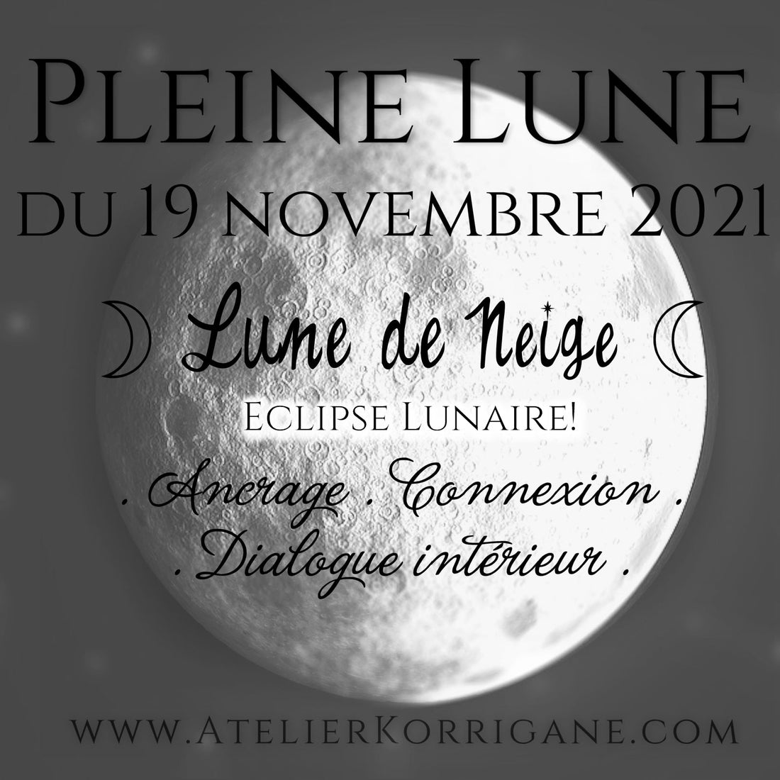 ◯ 19 novembre : la Lune de Neige ◯ Korrigane