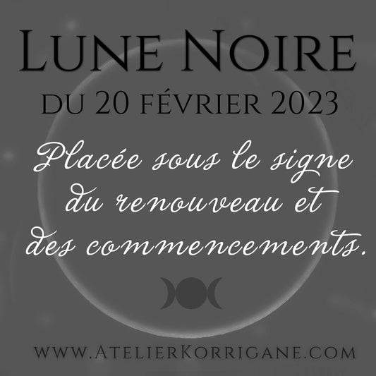 ●  20 février : Lune Noire ● Korrigane