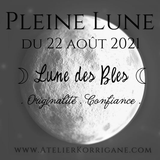 ◯ 22 août : la Lune des Blés ◯ Korrigane