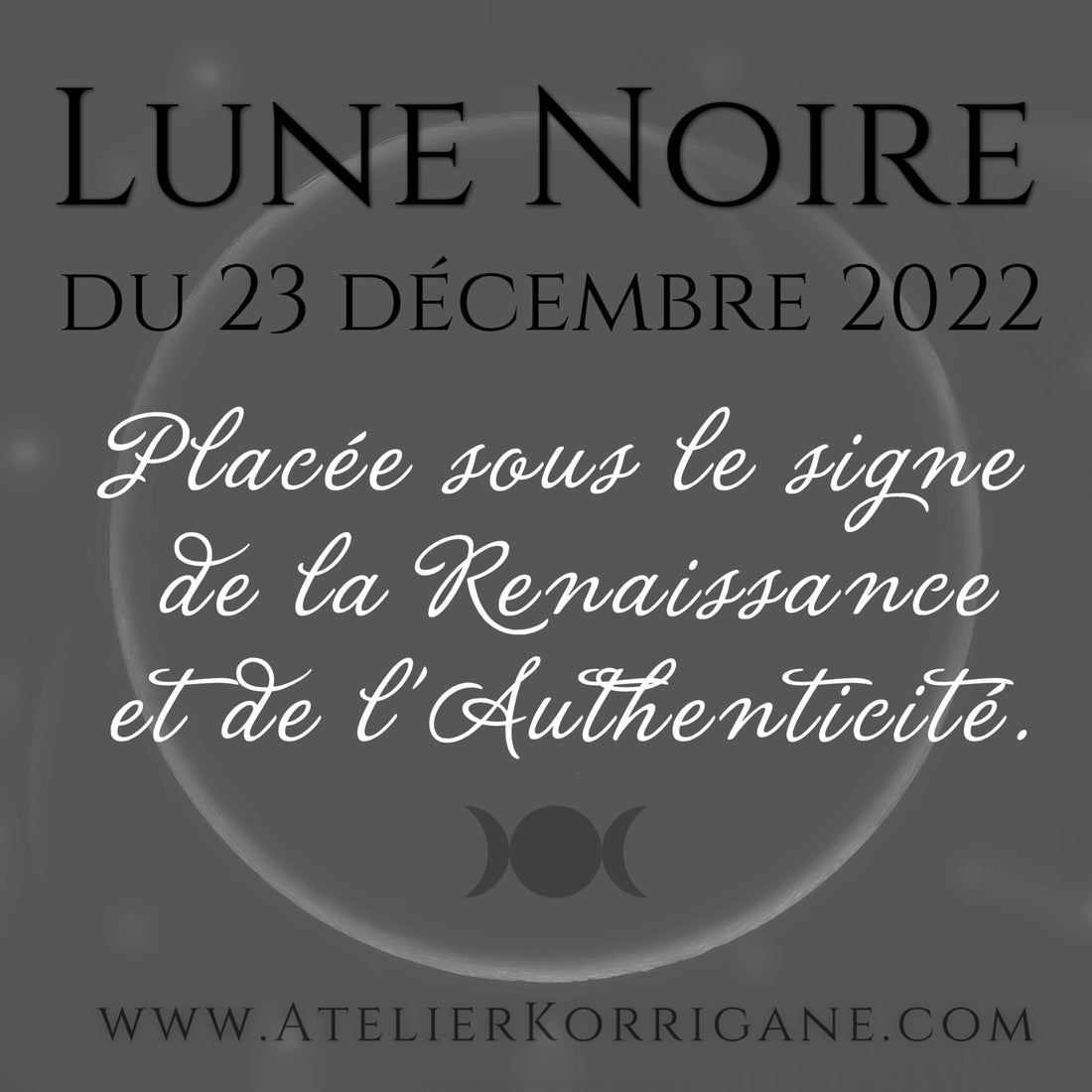 ●  23 décembre : Lune Noire. ● Korrigane