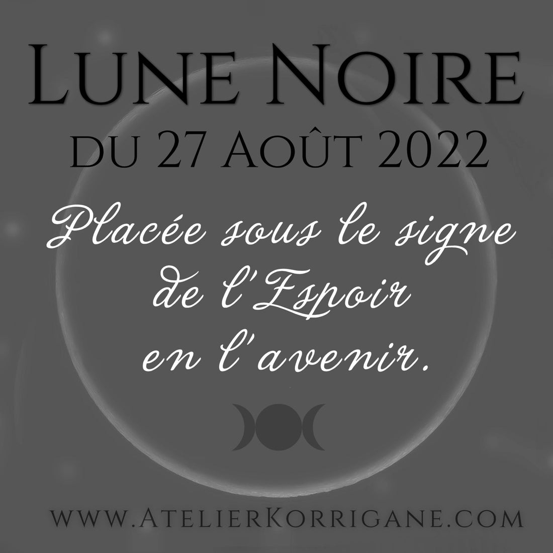 ●  27 août : Lune Noire ● Korrigane