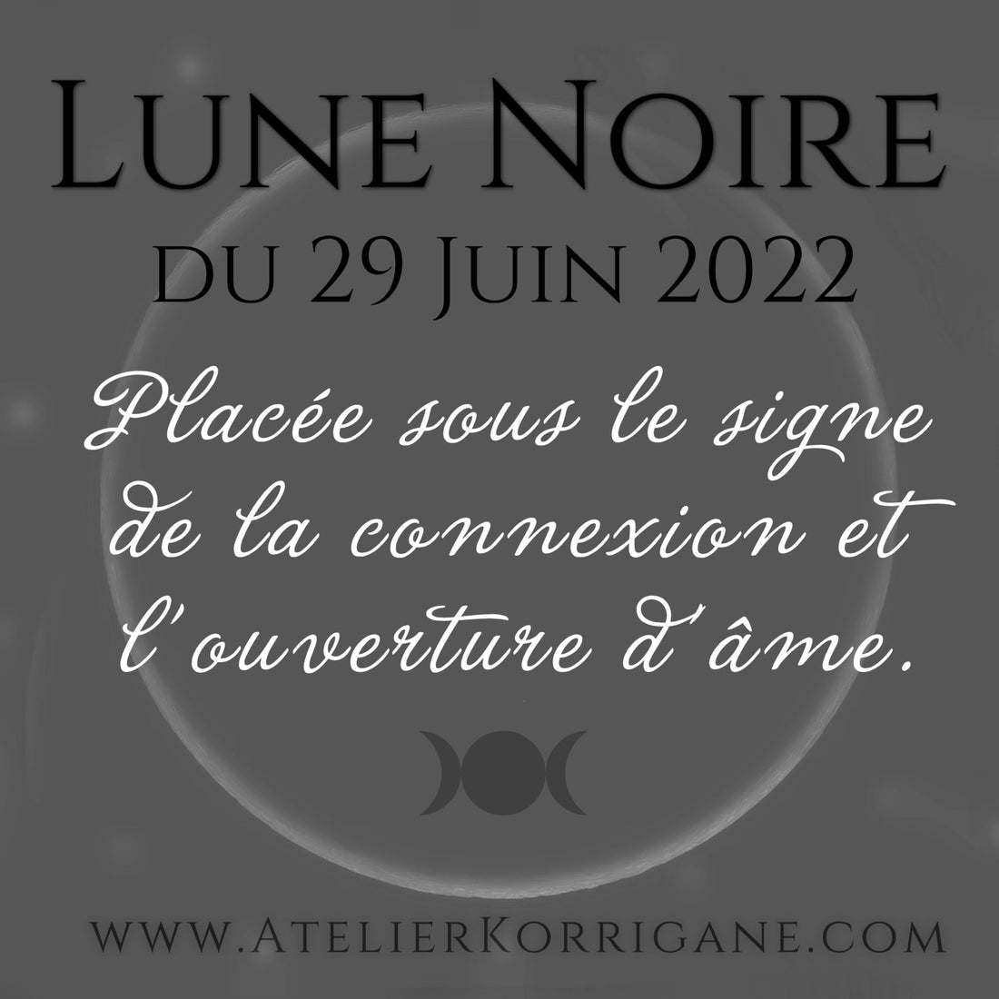 ●  29 juin : Lune Noire ● Korrigane