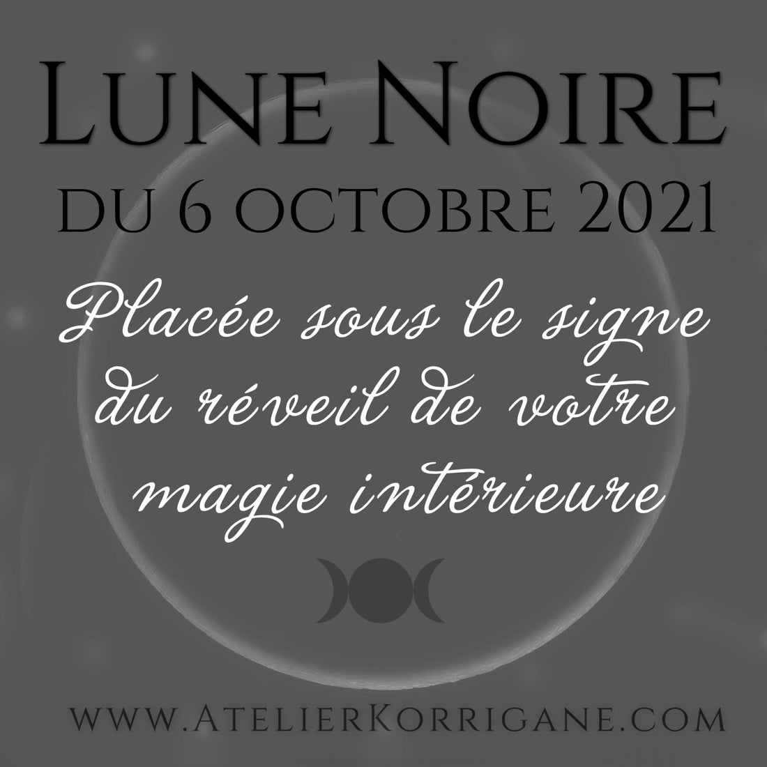 ●  6 octobre : Lune Noire. ● Korrigane