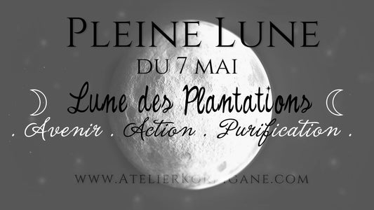 ◯ 7 mai : la Lune des Plantations ◯ Korrigane