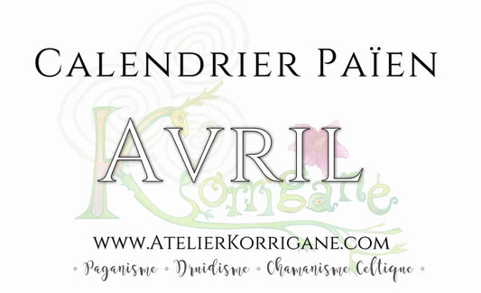 Calendrier Païen d'Avril Korrigane