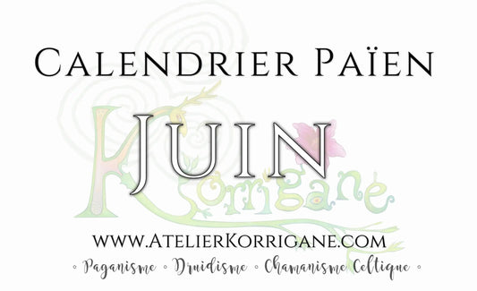 Calendrier Païen de Juin Korrigane