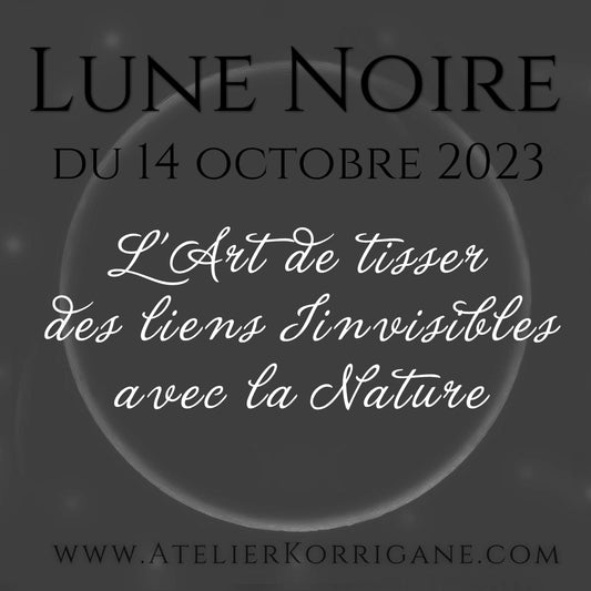 Lune Noire du 14 octobre 2023 :  influences, médecine et rituel