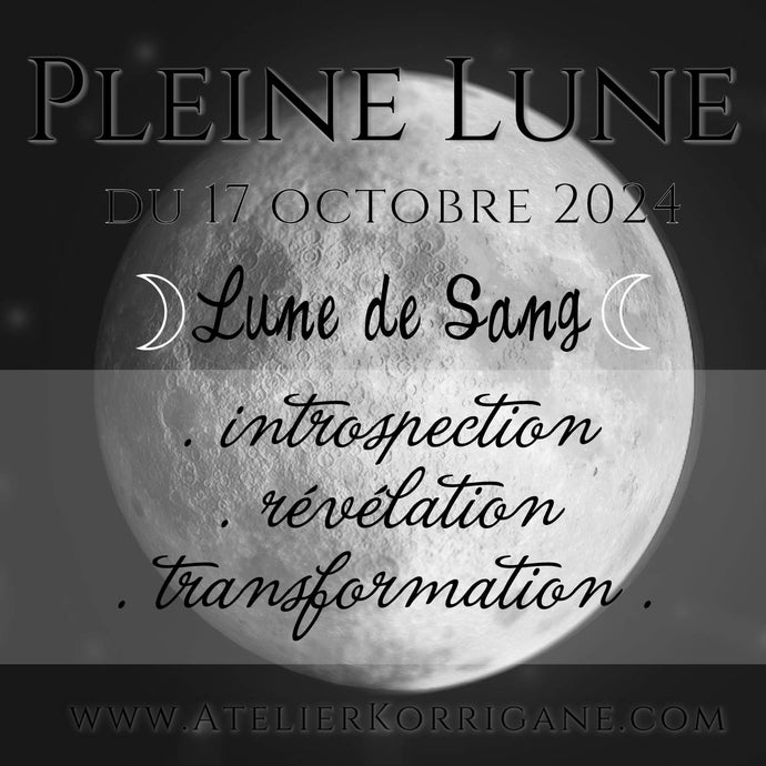 ◯ Lune du 17 octobre 2024 : La Lune de Sang ◯