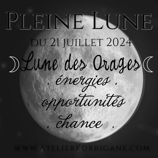 ◯ 21 juillet 2024 : la Pleine Lune des Orages ◯