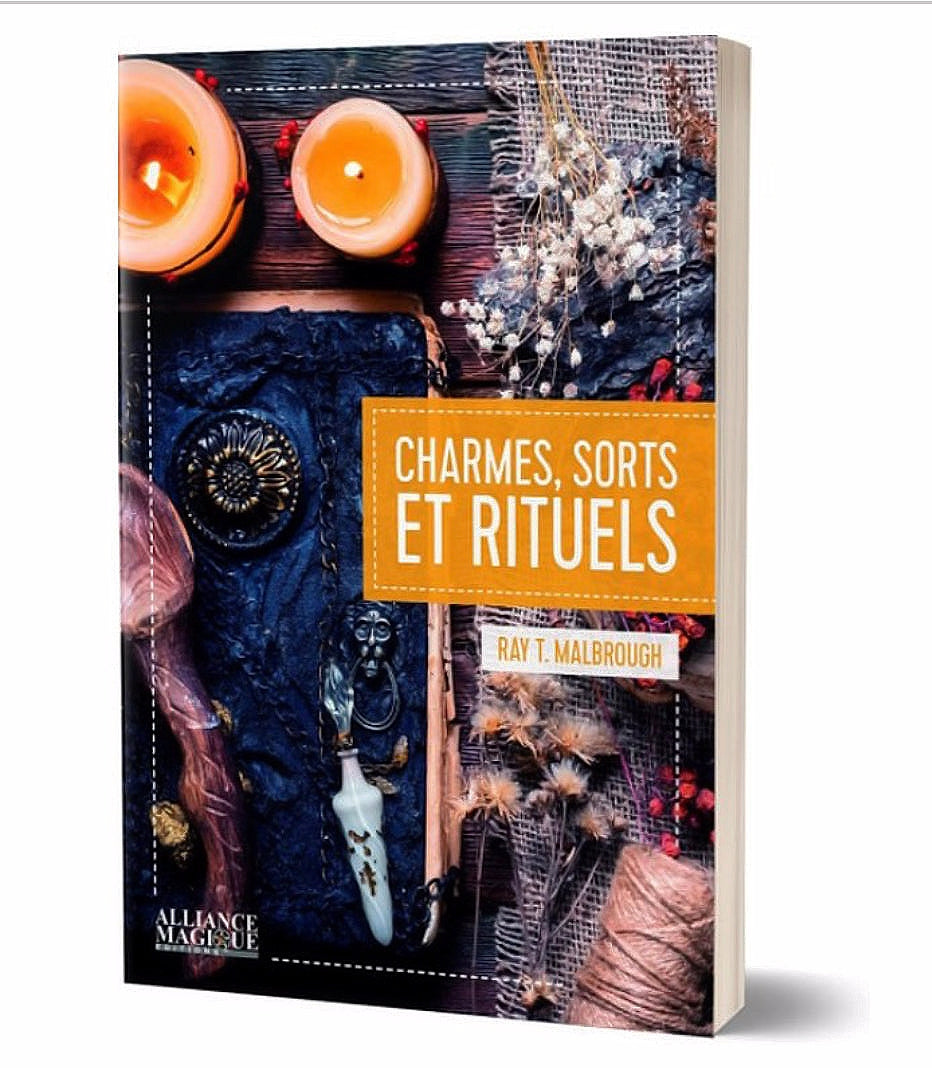 Livre : Charmes Sorts Et Rituels de Ray T. Malbrough Korrigane