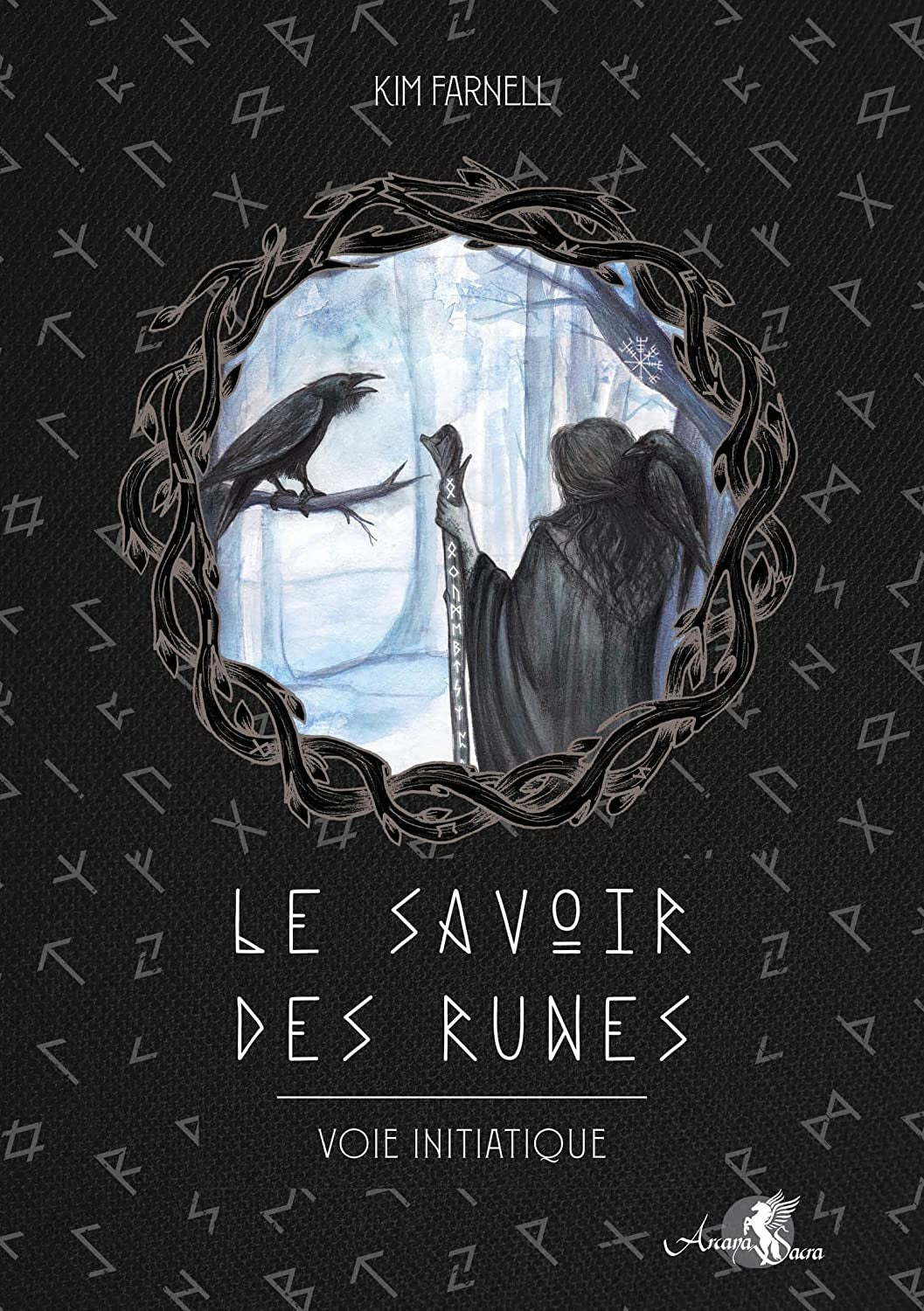 Livre : Le Savoir Des Runes de Kim Farnell Korrigane